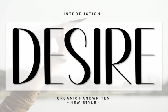Desire: A Handwritten Font That Elevates Editorial Design