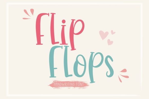 Flip Flops: A Playful Script Font for Modern Digital Campaigns