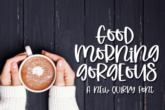 Good Morning Gorgeous: A Quirky Script Font for Modern Web Design