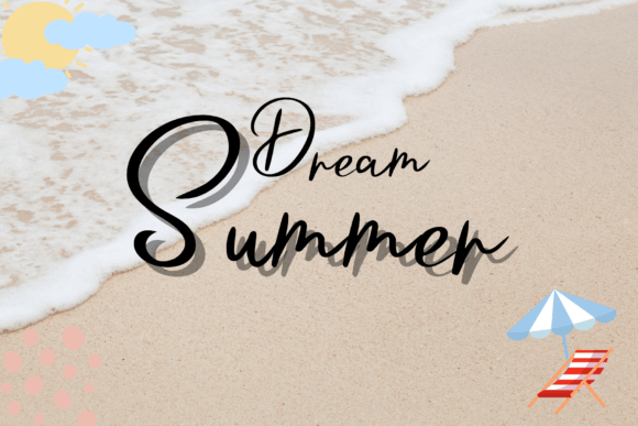 How Dream Summer Font Transformed My Campaign Visuals