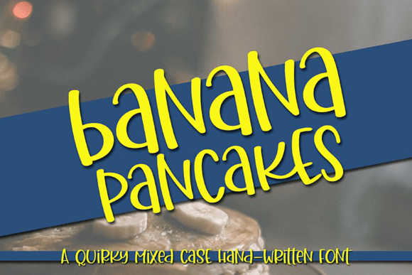 How the Banana Pancakes Font Transformed My Small Business Branding